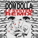 Dom Dolla - Saving Up