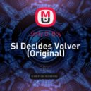 Jorly Di Boy - Si Decides Volver (Original)
