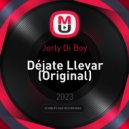 Jorly Di Boy - Déjate Llevar