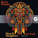 Sense Theater - Harp & Hangdrum (Jack Essek Remix)