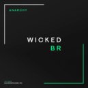 Wicked BR - Anarchy