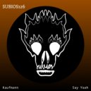 Kaufmann (DE) - Say Yaah (Original Mix)