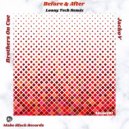 Brothers On Cue, Jacko V - Before & After (Loony Tech Remix)