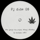 The Ganja Kru - Super Sharp Shooter (Pj Bridger Refix)