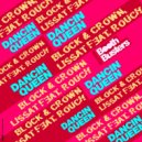 Block & Crown, Rouch - Dancing Queen (Original Mix)
