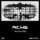 Acme - Give Ya Cash (Extended Mix)
