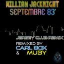 William Jacknight & Carl BOX & Muby - Septembre 83'