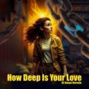 DJ Danya Voronin - How Deep Is Your Love (Original Mix)