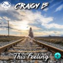Craigy B! - This Feeling