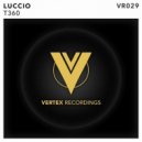Luccio - T360 (Original Mix)