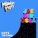 Jaegerossa - Days Trying