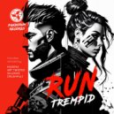 Trempid & Kvostax - RUN (Kvostax Remix)
