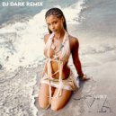Tyla - Water (Dj Dark Remix) (Extended)