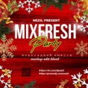 Nezil - Новогодний MixFresh Party 169 (Podcast Show)