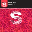 Keith Mac - Movin On