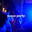 Yusca - Party 95 ()
