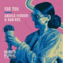 Angelo Ferreri & DAN:ROS - For You