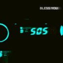 Bless You - Save Our Ship (SOS) (Extended Mix)