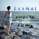 KosMat - Deep & Nu Hit Mix - 60 ()