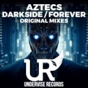 Aztecs - Forever (Original Mix)