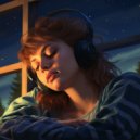LOFI LAND & California Calm & Relaxing Muse - Relaxation Lullabies in Lofi ()