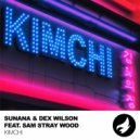 SUNANA, Dex Wilson, Sam Stray Wood - Kimchi (Instrumental)