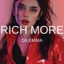 RICH MORE - Dilemma (Original Mix)