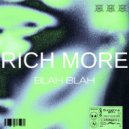 RICH MORE - Blah Blah (Original Mix)