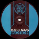 Force Mass Motion - Fantasy