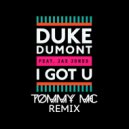 Duke Dumont Ft. Jax Jones - I Got U (Tommy Mc Remix)