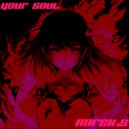 Adrex.S - YOUR SOUL ()