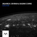 Delaitech, Seven24, Eugene Cortez - Saturn55 (Original Mix)