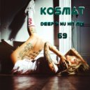 KosMat - Deep & Nu Hit Mix - 69 ()