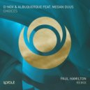 D-Nox, Albuquerque, Megan Duus - Choices feat. Megan Duus