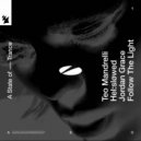 Teo Mandrelli, Jordan Grace, Hel:sløwed - Follow The Light