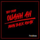 Tuff Boys  - Oaohh Ah (Yvvan Back Remix)