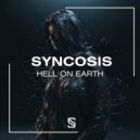 Syncosis - Hell On Earth (Original Mix)