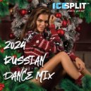Ice Split - 2024 RUSSIAN NEW YEAR DANCE MIX ()