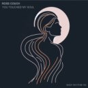 Ross Couch - You Touched My Soul (Original Mix)