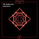 TK Anderson - Right Way (Original Mix)