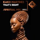 Kako Martinez - That\'s Right (Spiritual Mix)