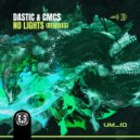 CMC$, Dastic - No Lights