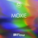 Flow - Moxie ()