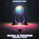 Guau & Pavane - Energy Flux (Extended Mix)