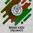 Brian Kidd - One Dance (Trimtone Remix)