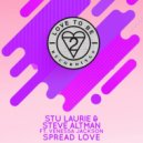 Stu Laurie & Steve Altman feat. Venessa Jackson - Spread Love (Extended Mix)