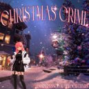 ANDRXRXSSO & BLOODTHXRN - CHRISTMAS CRIME ()