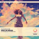 Cloudcage - Now Or Never