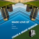 Craig & Grant Gordon - Cheese (Original Mix)