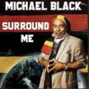 Michael Black - What's Your Name